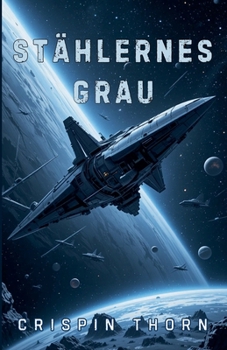 Stählernes Grau (Blut Und Sternenstaub)
