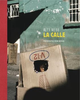La Calle: Photographs from Mexico