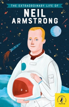 Paperback The Extraordinary Life of Neil Armstrong (Extraordinary Lives) Book
