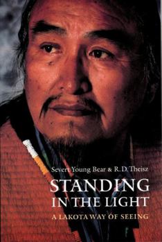 Paperback Standing in the Light: A Lakota Way of Seeing Book