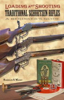 Spiral-bound Loading and Shooting Traditional American Schuetzen Rifles Book