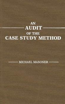 Hardcover An Audit of the Case Study Method Book