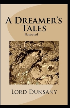 Paperback A Dreamer's Tales Illustrated Book
