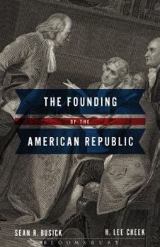 Paperback The Founding of the American Republic Book