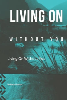 Living On Without You