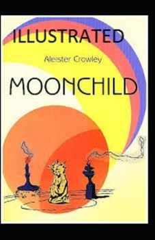 Paperback Moonchild Illustrated Book