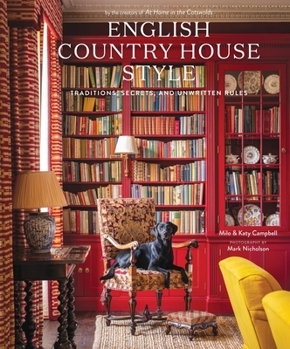 Hardcover English Country House Style: Traditions, Secrets, and Unwritten Rules Book