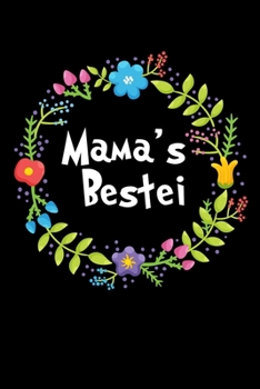 Paperback Mama's Bestei: A Perfect Gift For Your Mama's Bestei. Nothing Is More Important Than To Make Your Mama Happy. Make Happy To Your Mama Book