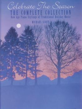 Paperback Celebrate the Season: The Complete Collection (New Age Series) Book