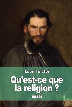 Paperback Qu'est-ce que la religion?: Et en quoi consiste son essence? [French] Book