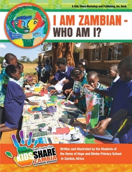 Paperback Kids Share Zambia: I Am Zambian - Who Am I? Book