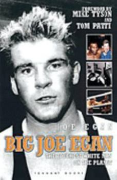 Hardcover Big Joe Egan: The Toughest White Man on the Planet Book
