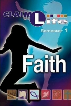 Paperback Claim the Life - Faith Semester 1 Student Book