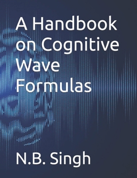 A Handbook on Cognitive Wave Formulas