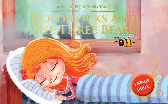 Hardcover Goldilocks and the Three Bears: My First Pop-Up Fairy Tales Book