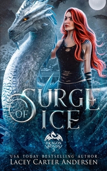 Surge of Ice: A Paranormal Reverse Harem Romance (Dragon Bonds)