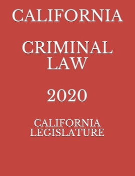 CALIFORNIA CRIMINAL LAW 2020