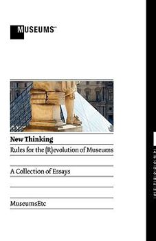 Paperback New Thinking: Rules for the (R)Evolution of Museums Book