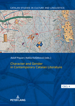 Hardcover Character and Gender in Contemporary Catalan Literature Book