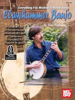 Paperback Everything You Wanted to Know about Clawhammer Banjo Book