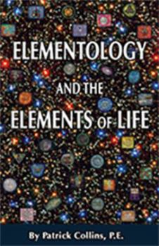 Paperback Elementology And The Elements Of Life Book