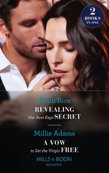 Paperback Revealing Her Best Kept Secret / A Vow To Set The Virgin Free Book