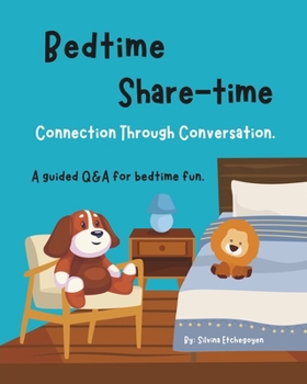 Paperback Bedtime Share-Time: Connection through Conversation Book