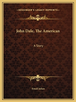 John Dale, The American: A Story