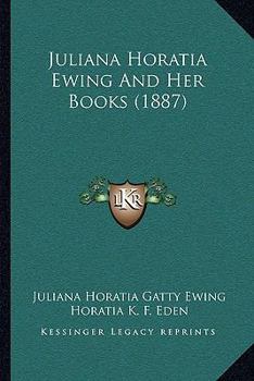 Juliana Horatia Ewing And Her Books