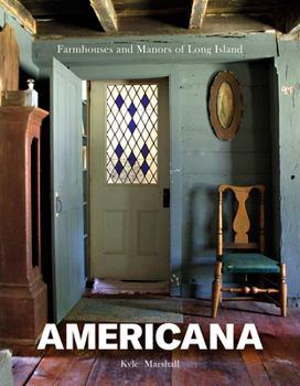 Hardcover Americana: Farmhouses and Manors of Long Island Book