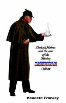 Paperback Sherlock Holmes and the Case of the Missing American Culture Book