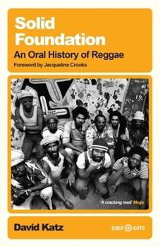 Paperback White Rabbit Solid Foundation An oral history of reggae (Deep Cuts). Book