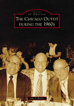 Hardcover The Chicago Outfit During the 1960s Book