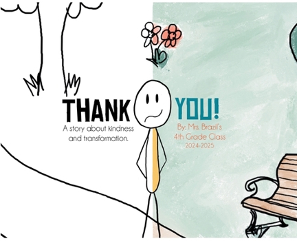 Hardcover Thank You: A Story About Kindness & Transformation Book