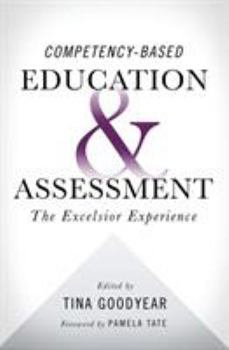 Paperback Competency-based Education and Assessment: The Excelsior Experience Book