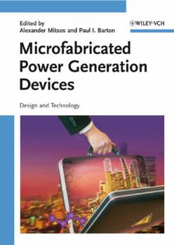 Hardcover Microfabricated Power Generation Devices: Design and Technology Book