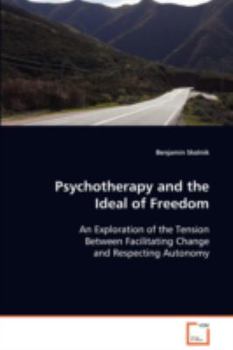 Paperback Psychotherapy and the Ideal of Freedom Book
