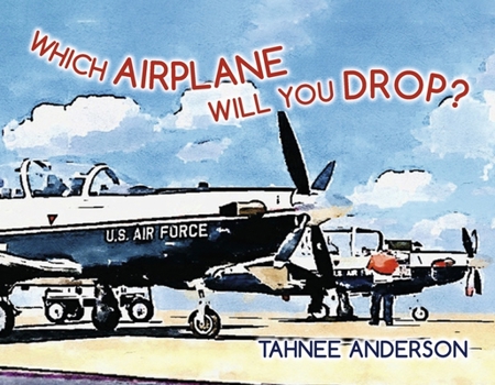 Paperback Which Airplane Will You Drop? Book