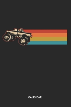 Calendar: Retro Monster Trucks Themed Weekly and Monthly Calendar Planner (6x9 inches) ideal as a Vintage Monster Trucks Fan Calendar Journal. Perfect ... Book for all Monster Truck Shows Lover.