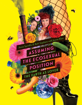 Paperback Assuming the Ecosexual Position: The Earth as Lover Book
