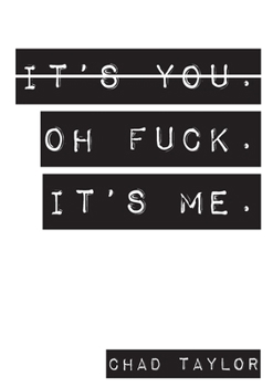 Paperback It's You. Oh Fuck. It's ME. Book