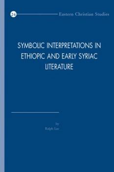 Paperback Symbolic Interpretations in Ethiopic and Early Syriac Literature Book
