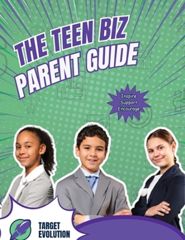 Paperback The Teen Biz Parent Guide Book