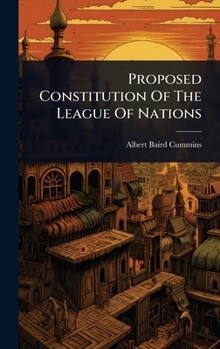 Hardcover Proposed Constitution Of The League Of Nations Book