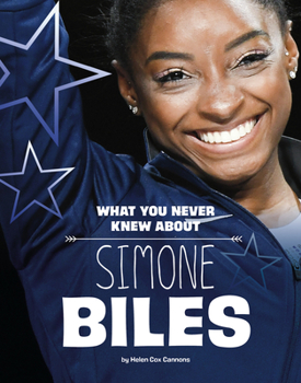 Paperback What You Never Knew about Simone Biles Book