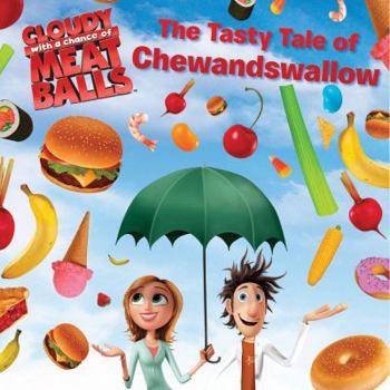 Paperback The Tasty Tale of Chewandswallow Book