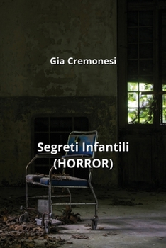 Paperback Segreti Infantili (HORROR) [Italian] Book