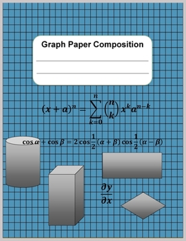 Graph Paper Composition: 100 Pages/Quad Ruled Pages,{8.5x11IN/21.59x27.94 CM}, Grid Paper notebook