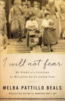 Hardcover I Will Not Fear: My Story of a Lifetime of Building Faith Under Fire Book