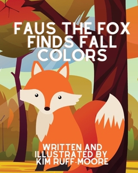 Paperback Faus The Fox Finds Fall Colors Book